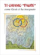 Ti chiamo &#171;Padre&#187;