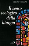 Il Senso teologico della liturgia