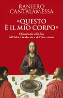 &#171;Questo &#232; il mio corpo&#187;