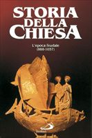 L'Epoca feudale. La Chiesa del particolarismo