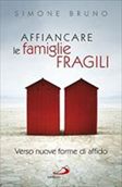 Presentazione &quot;Affiancare le famiglie fragili&quot; di Simone Bruno