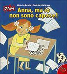 Anna, ma io non sono capace