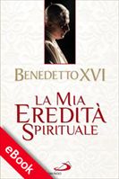 La mia eredit&#224; spirituale
