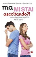 &#171;Ma mi stai ascoltando?!&#187;