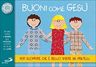 Buoni come Gesù
