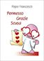 Permesso Grazie Scusa