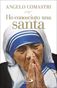 Ho conosciuto una santa