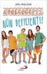 Adolescenti, non deficienti!