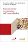 Comunicazione e pragmatica nell'esegesi biblica
