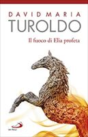 Il fuoco di Elia profeta