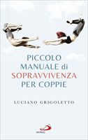 Piccolo manuale di sopravvivenza per coppie