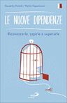 Le nuove dipendenze