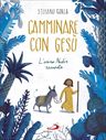 Camminare con Gesù