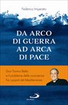 Da arca di guerra ad arco di pace