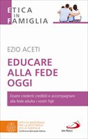 Educare alla fede oggi