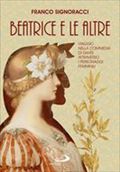 Franco Signoracci presenta &quot;Beatrice e le altre&quot;
