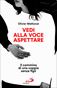 Vedi alla voce aspettare