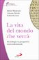 La vita del mondo che verrà