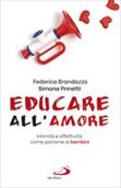 Federica Brandazza e Simona Prinetti presentano &quot;Educare all'amore&quot;