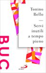 Servi inutili a tempo pieno